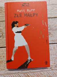 Złe małpy. Matt Ruff