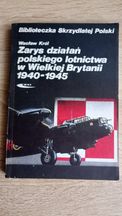 Wacław Król Zarys działania polskiego lotnictwa w Wielkiej Brytanii