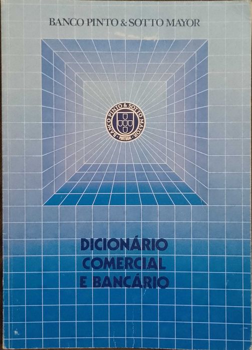 Dicionário Comercial e Bancário - Banco Pinto & Sotto Mayor