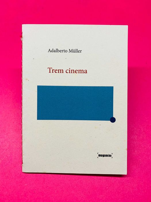 Trem Cinema - Adalberto Müller