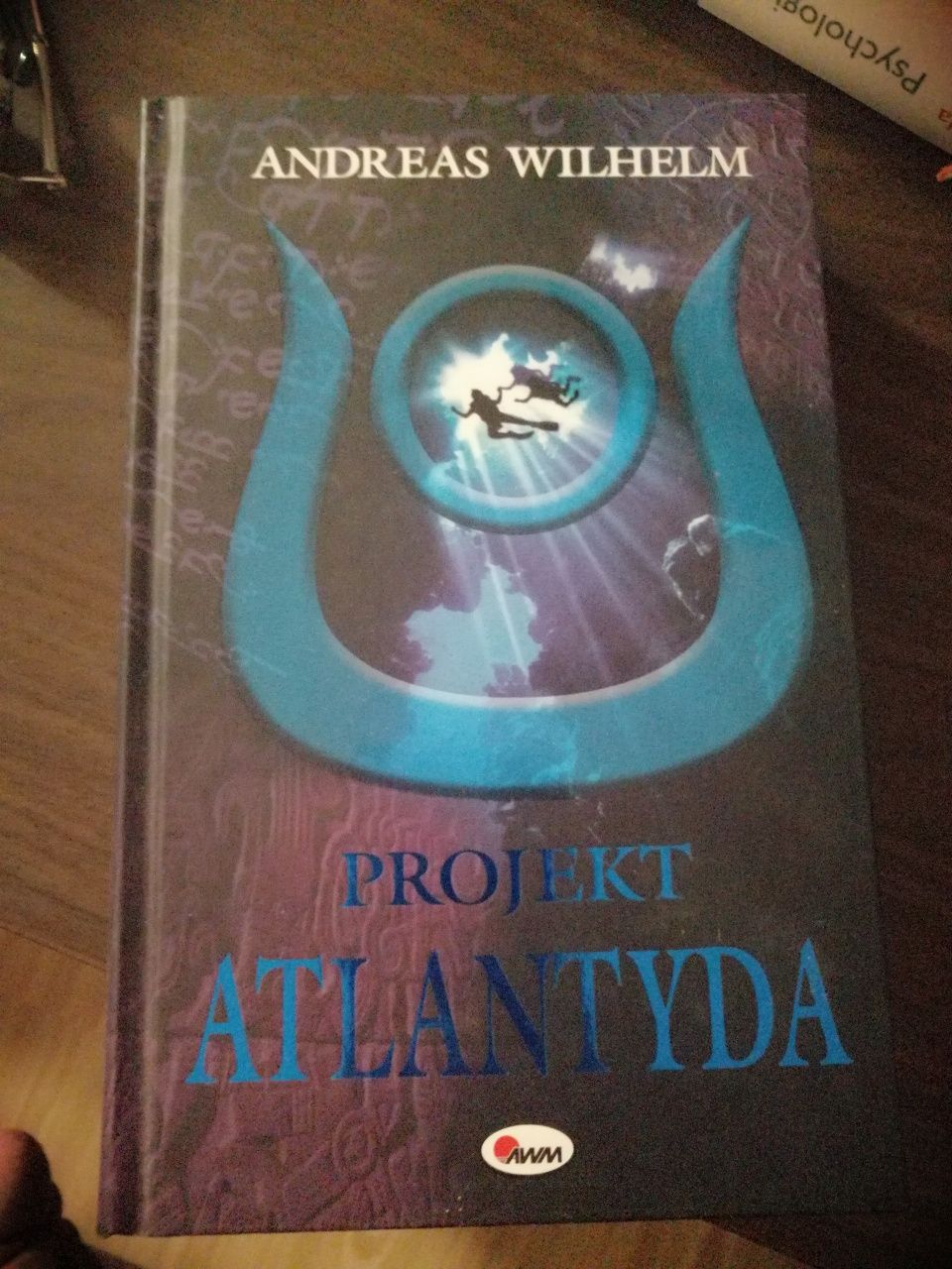 Andreas Wilhelm - Projekt Atlantyda