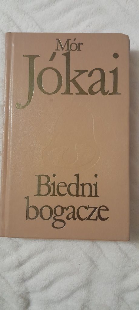 Biedni bogacze. Mor Jokai.