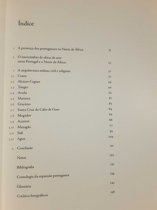 Norte de África/ Invencível Armada/ A Questão da Pimenta/ O Encoberto