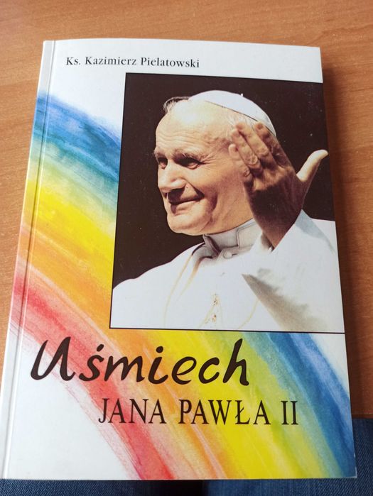 Uśmiech Jana Pawła II Ks. Kazimierz Pielatowski