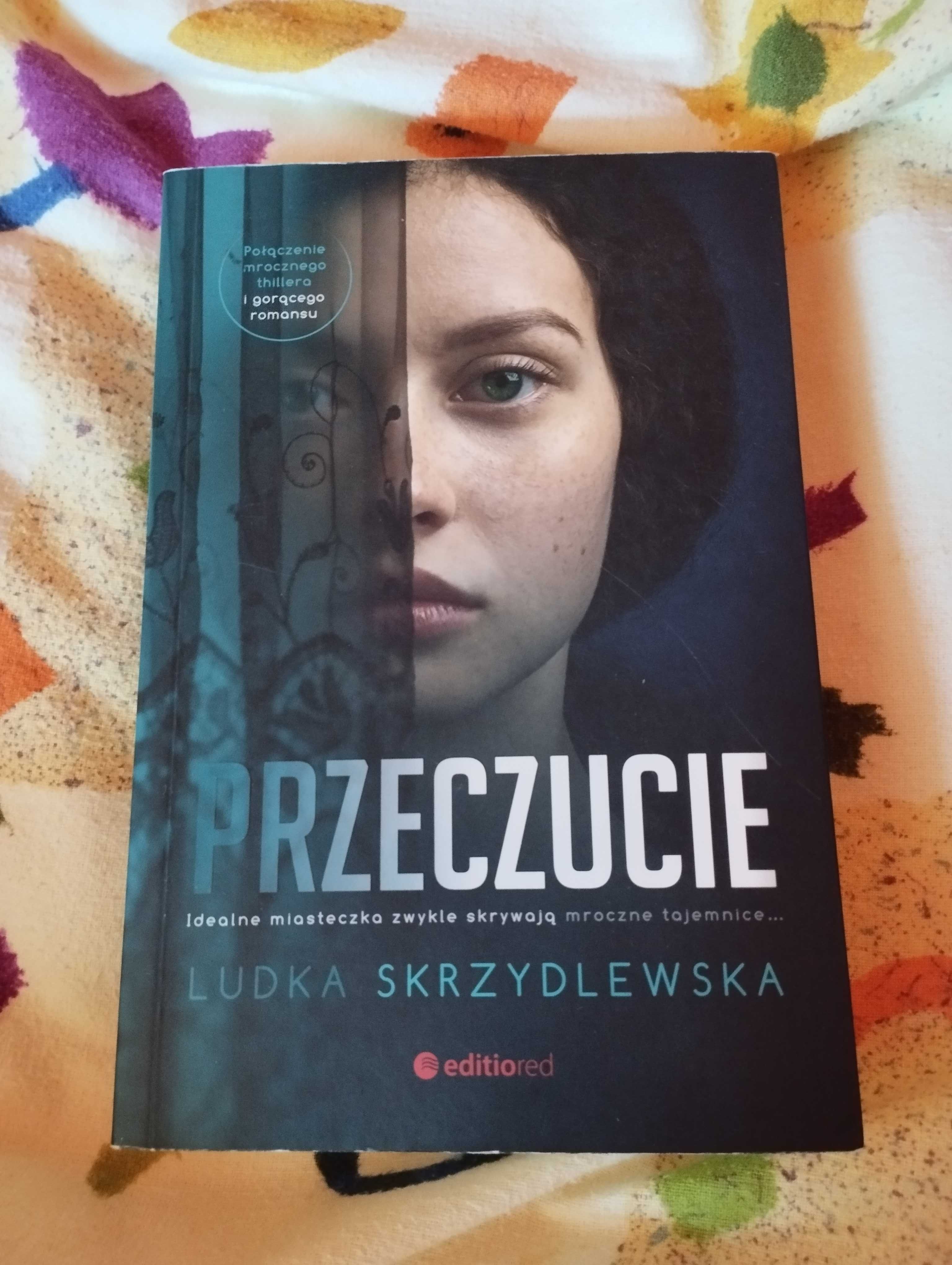 Przeczucie Ludka Skrzydlewska