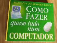 Como Fazer Quase Tudo Num Computador