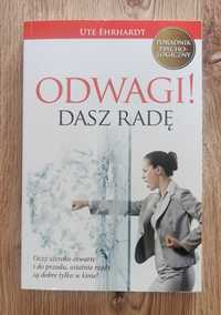 Książka pt.: "ODWAGI DASZ RADĘ"