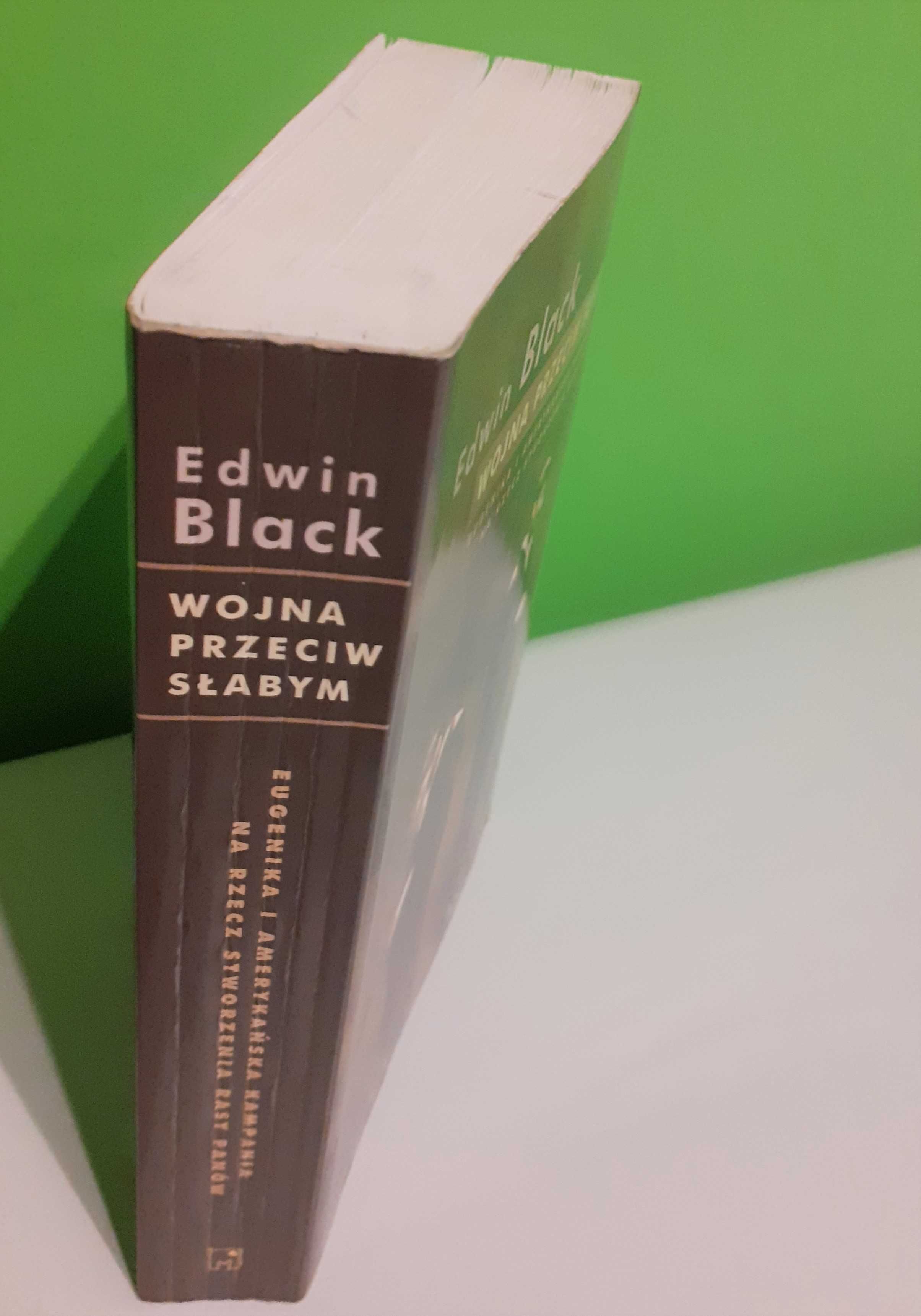 Wojna przeciw słabym - Edwin Black