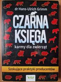 Czarna księga karmy dla zwierząt dr Hans-Ulrich Grimm