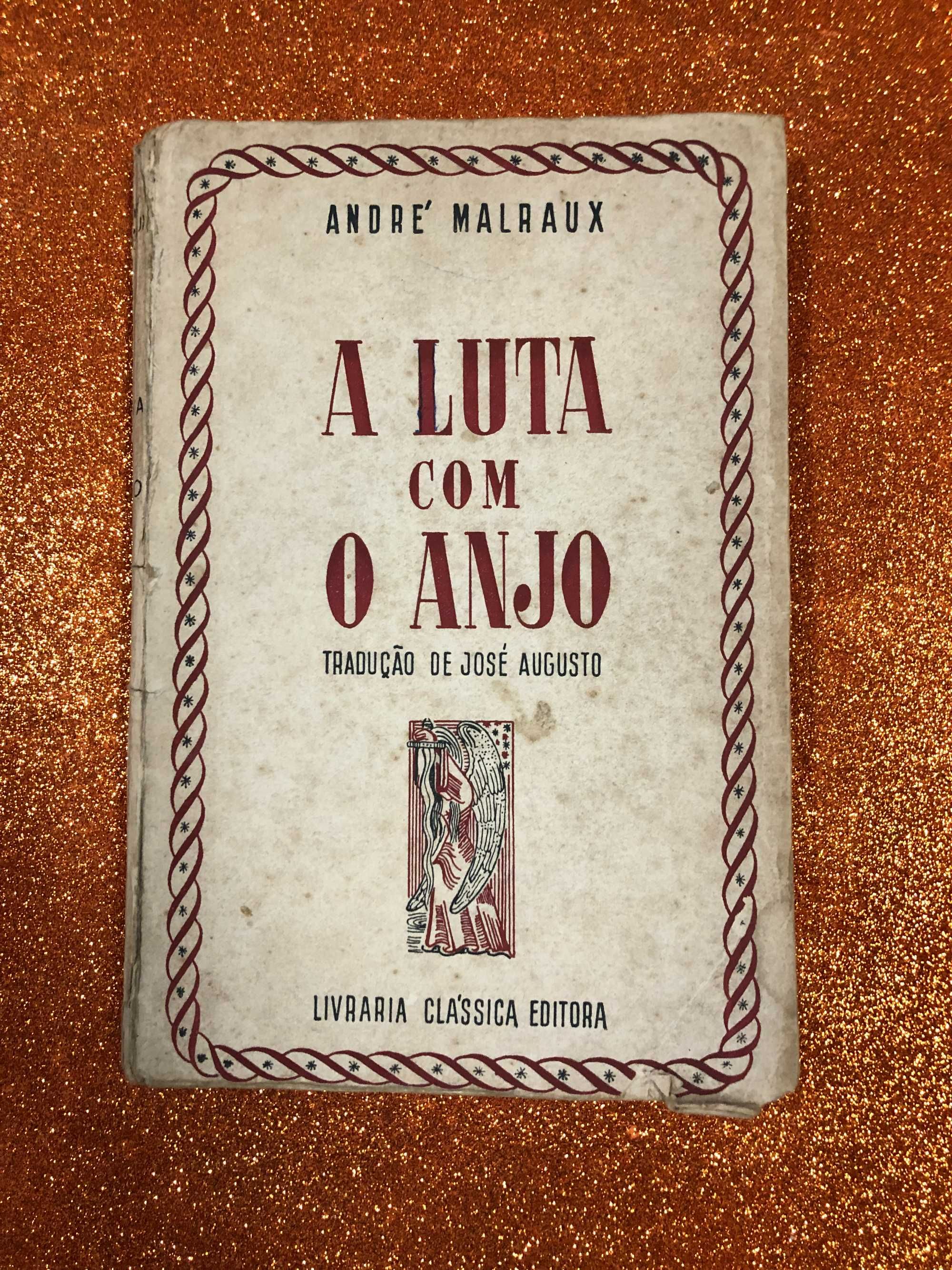 A luta com o anjo - André Malraux