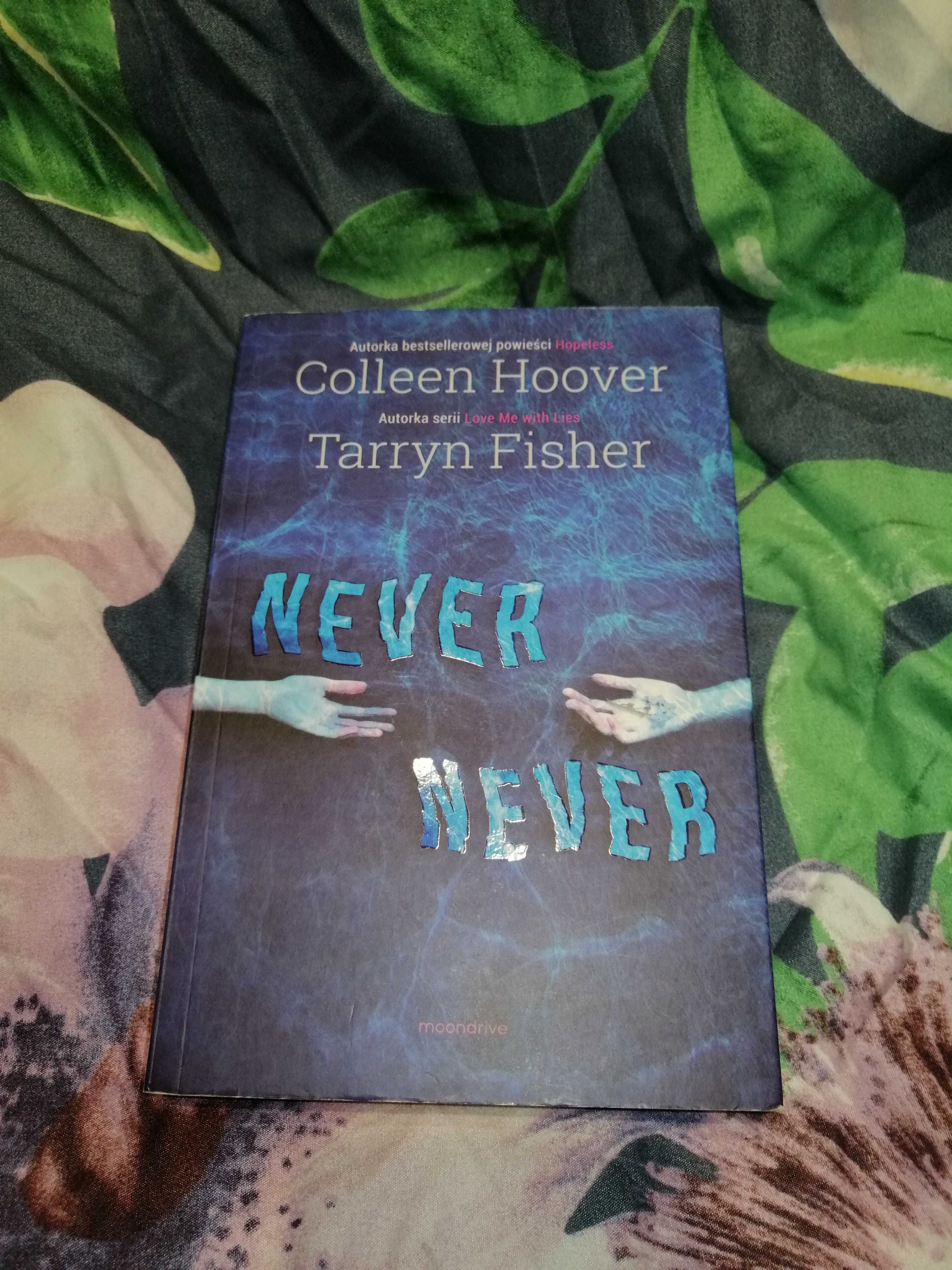 Książka ,,Never Never" C. Hoover, T. Fisher