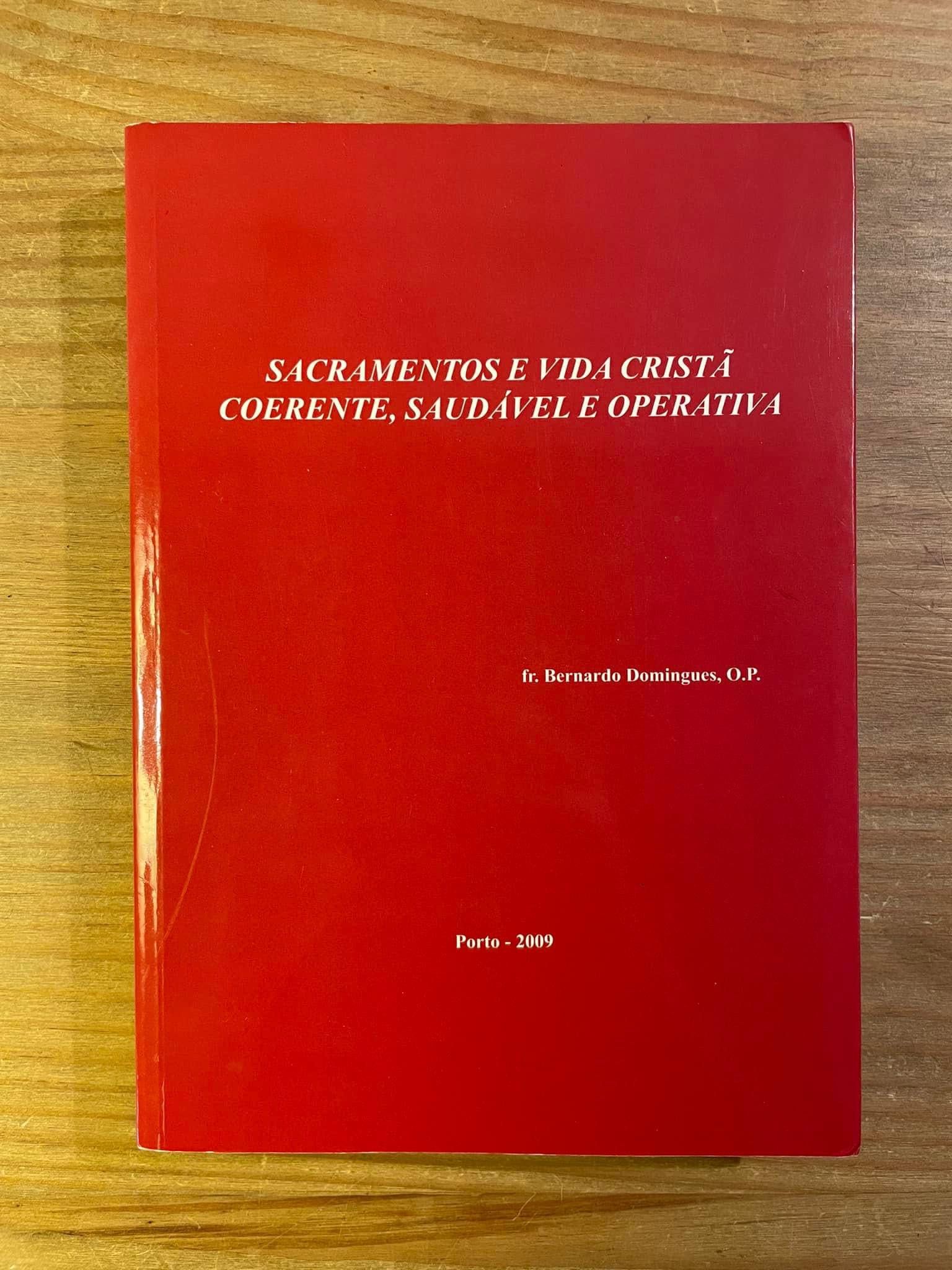 Sacramentos e Vida Cristã Coerente Saudável e Operativa (portes grátis