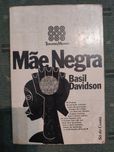 Mãe Negra - Basil Davidson