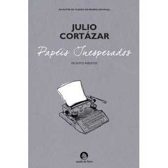 Julio Cortázar: Papéis Inesperados/ A Volta Ao Dia em 80.. -Desde 12€