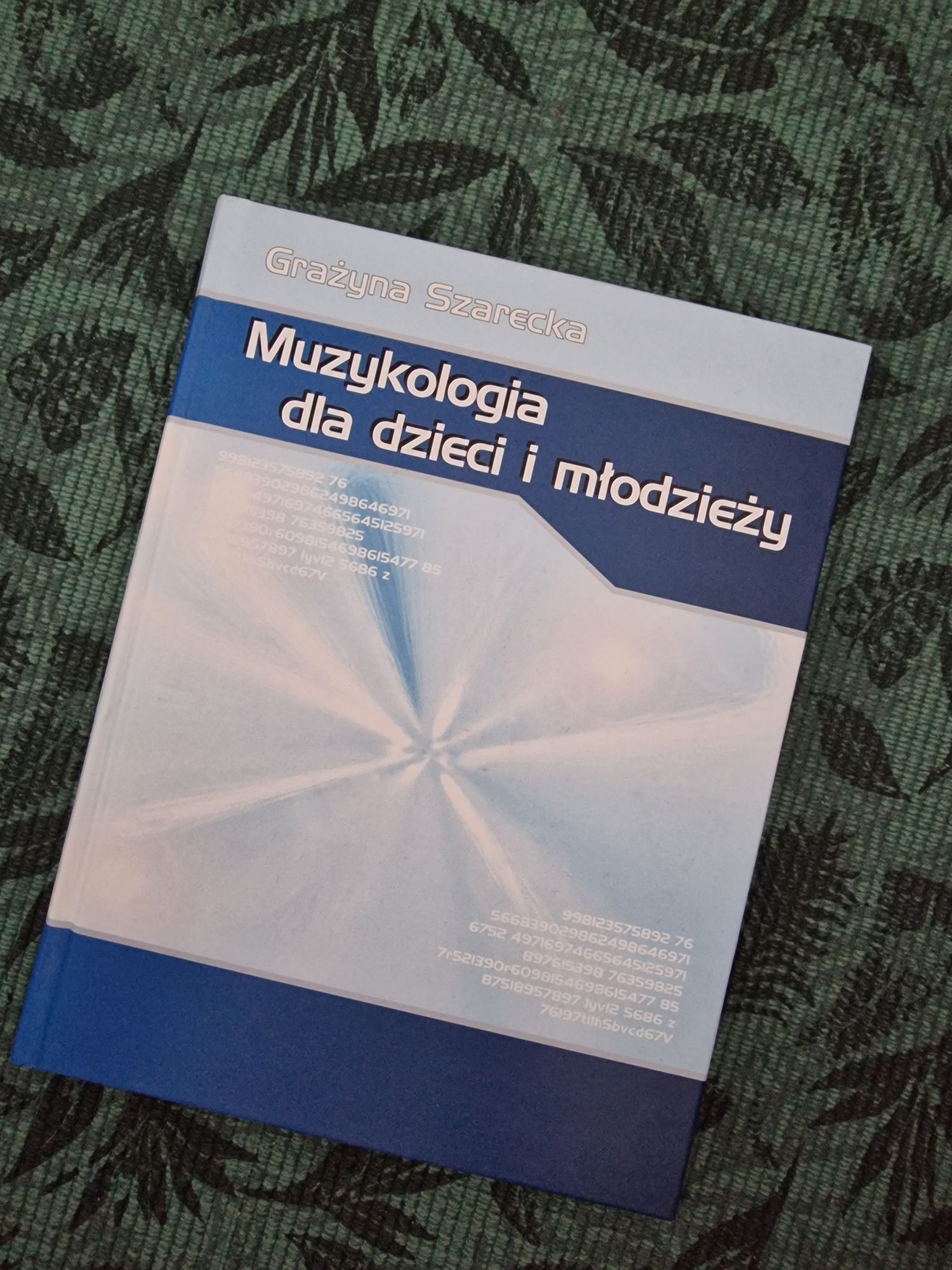 Muzykologia dla dzieci i młodzieży.  Grażyna Szarecka.