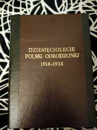 Książka Dziesięciolecie Polski Odrodzonej 1918 - 1928