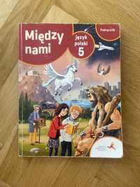 Miedzy Nami , Jezyk Polski 5 PODRECZNIK GWO