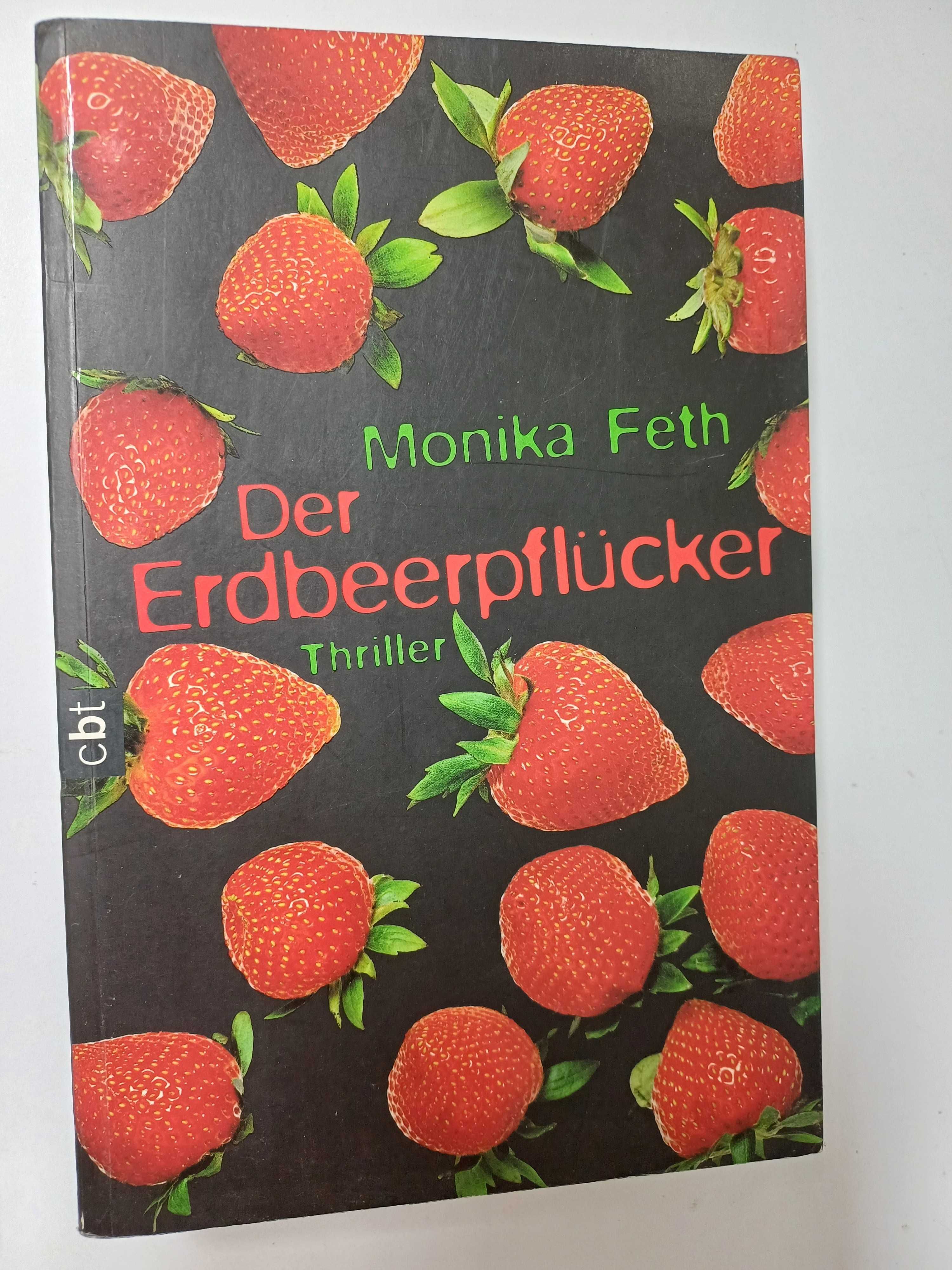 Monika Feth - Der Erdbeerpflucker