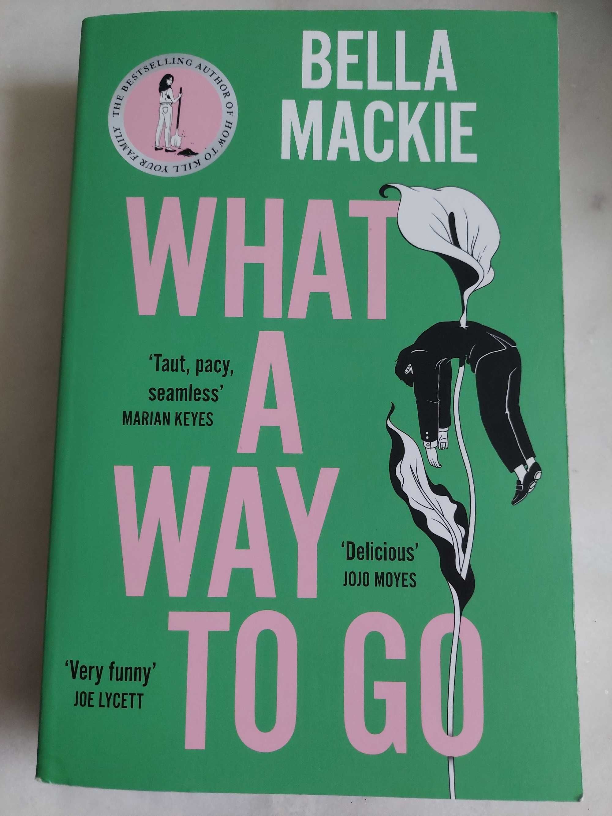 Bella Mackie, What a way to go , Novidade