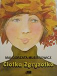Ciotka Zgryzotka Małgorzata Musierowicz Jeżycjada