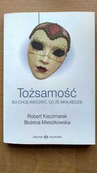 TOŻSAMOŚĆ | Robert Kaczmarek, Bożena Mieszkowska