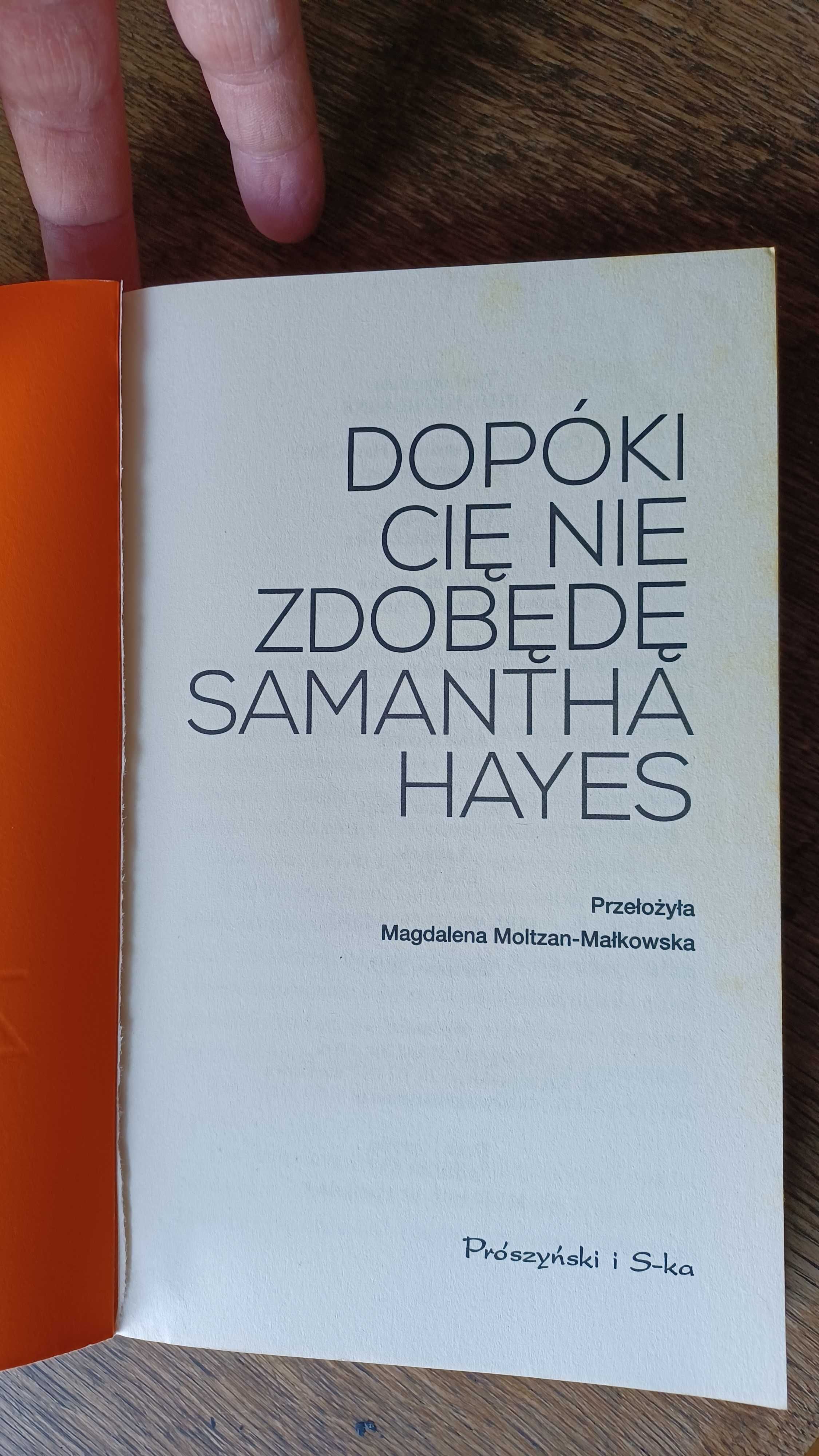 Samantha Hayes "Dopóki cię nie zdobędę"