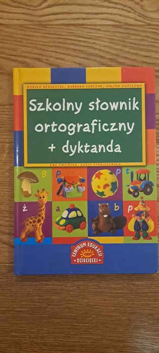 Szkolny słownik ortograficzny+ dyktanda