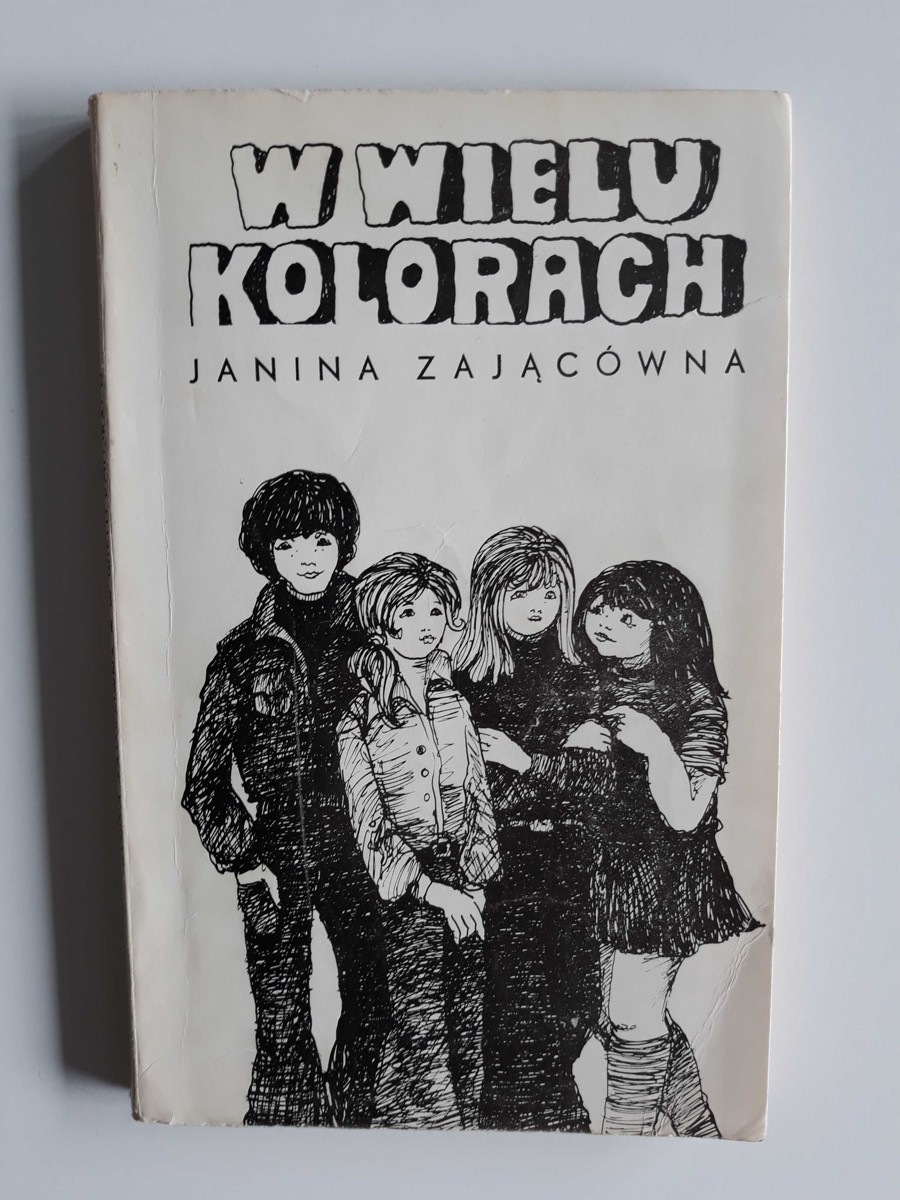 Janina Zającówna "W wielu kolorach"