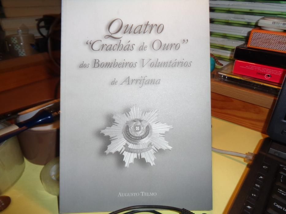 Livro Bombeiros Arrifana Crachás de Ouro Assinado pelo Autor