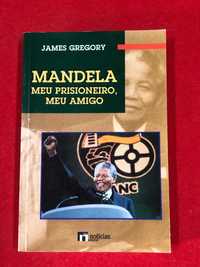 Mandela – Meu prisioneiro, meu amigo - James Gregory