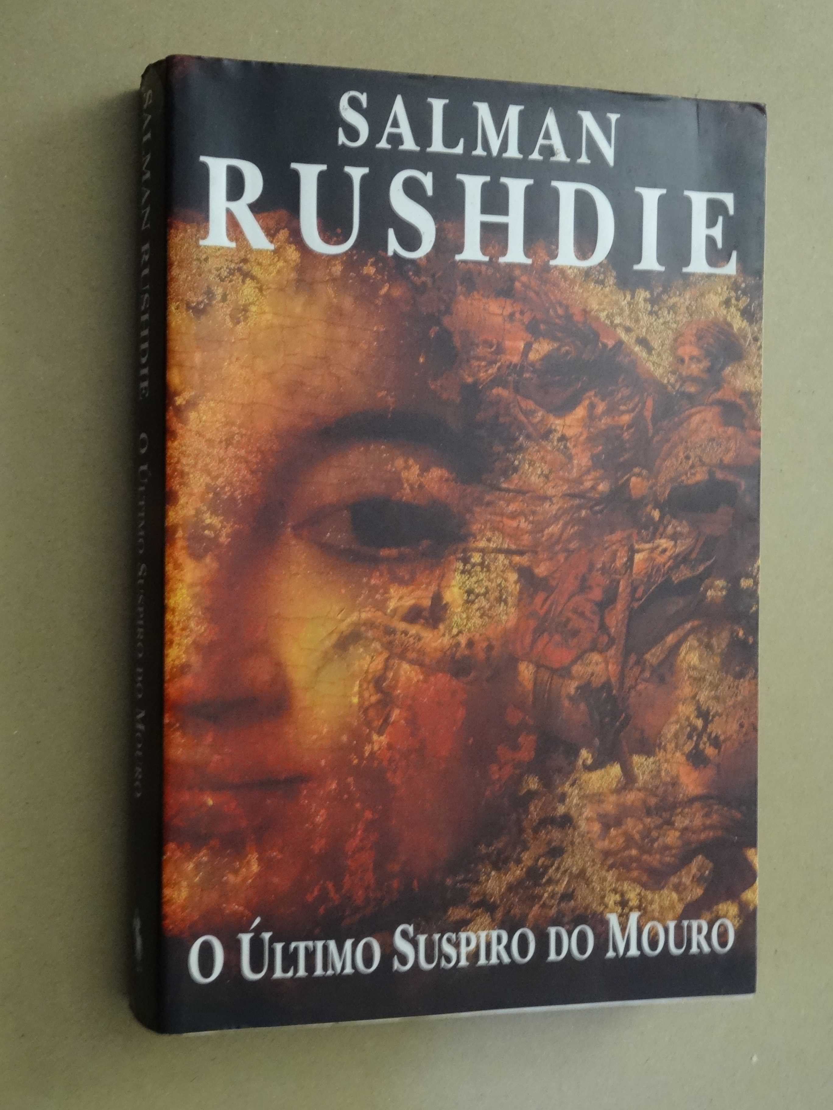 O Último Suspiro do Mouro de Salman Rushdie - 1ª Edição