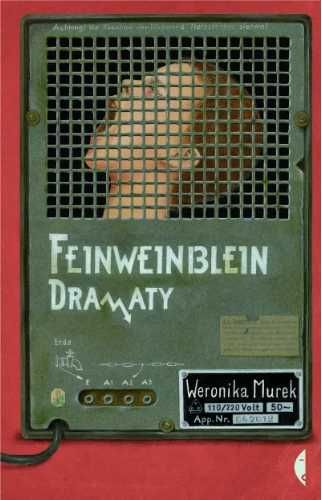 Feinweinblein. Dramaty - Weronika Murek