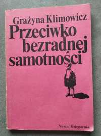 Przeciwko bezradnej samotności Grażyna Klimowicz