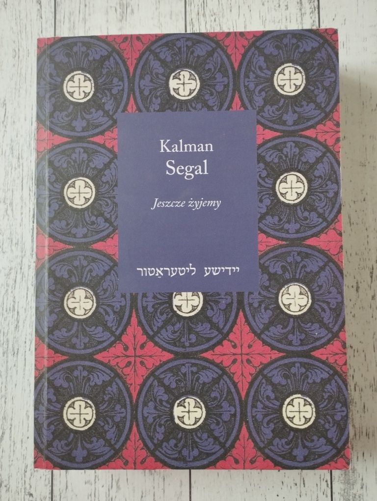 Kalman Segal - Jeszcze żyjemy