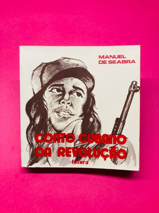 Conto Cubano da Revolução - Manuel de Seabra