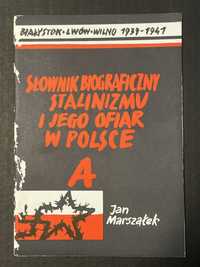 Słownik Biograficzny Stalinizmu i jego Ofiar w Polsce A