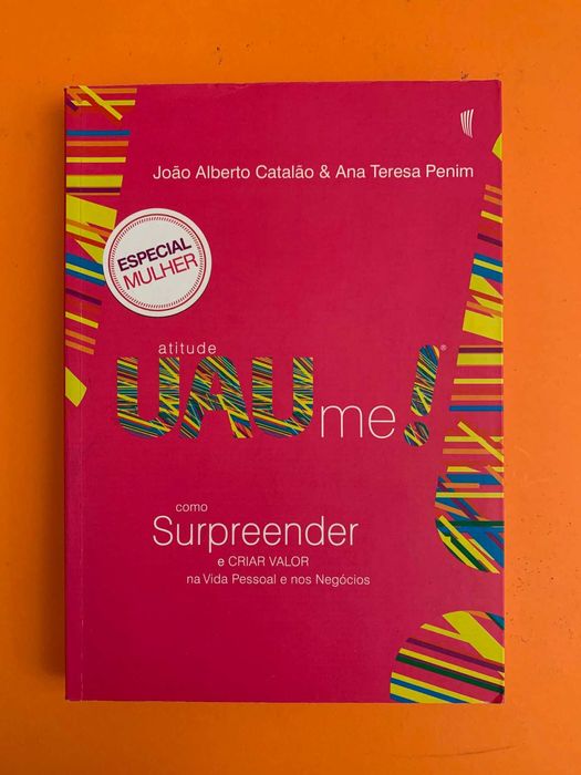 Atitude UAUme! - João Alberto Catalão & Ana Teresa Penim