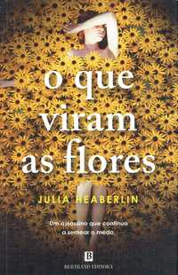 15244

O Que Viram as Flores
de Julia Heaberlin