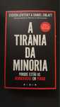 A tirania da minoria - Steven Levitsky & Daniel Ziblatt