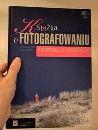 Książka o fotografowaniu, wydanie III rozszerzone- Mroczek