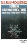 Livro O Caminho que Nenhum Homem Trilhou de Carl Sagan [Portes Inc]
