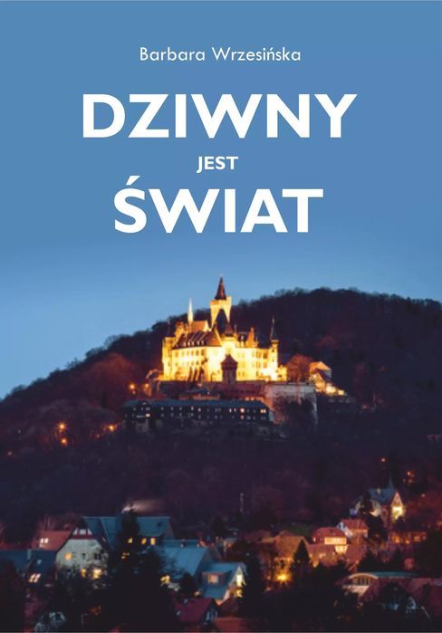 Dziwny Jest Świat Barbara Wrzesińska