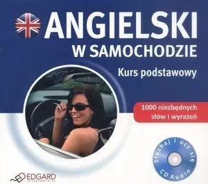 Angielski W Samochodzie. Kurs Podstawowy. Książka Audio Cd