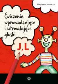 Ćwiczenia wprowadzające i utrwalające głoski J, L - Magdalena Manieck