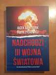Nadchodzi III Wojna Światowa Piotr Zychowicz NOWA