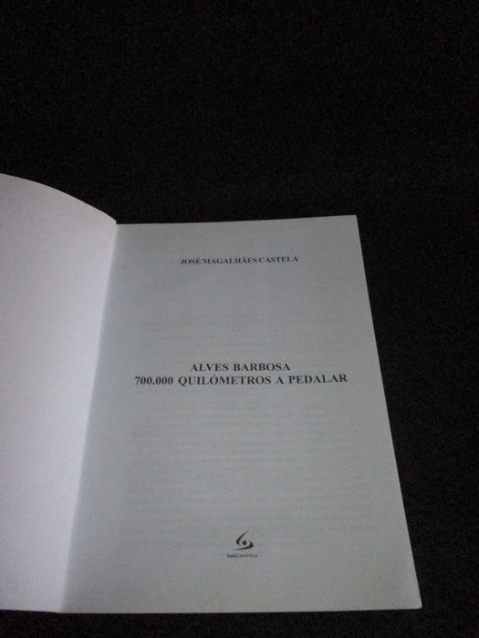 Livro Alves Barbosa 700 000 KM a Pedalar José Magalhães Castela