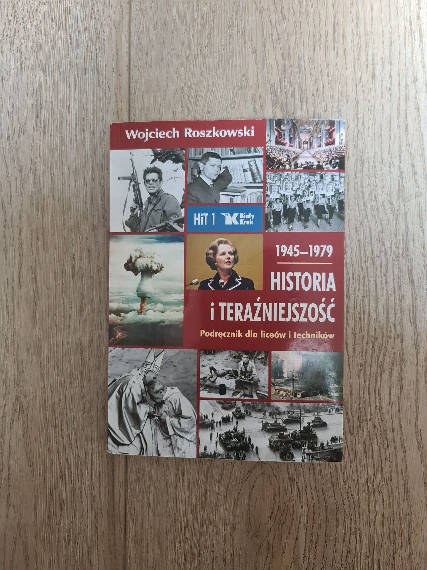 Historia i Teraźniejszość HiT 1 Wojciech Roszkowski Biały Kruk