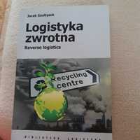 Logistyka zwrotna. Reverse logistics. Jacek Szoltysek