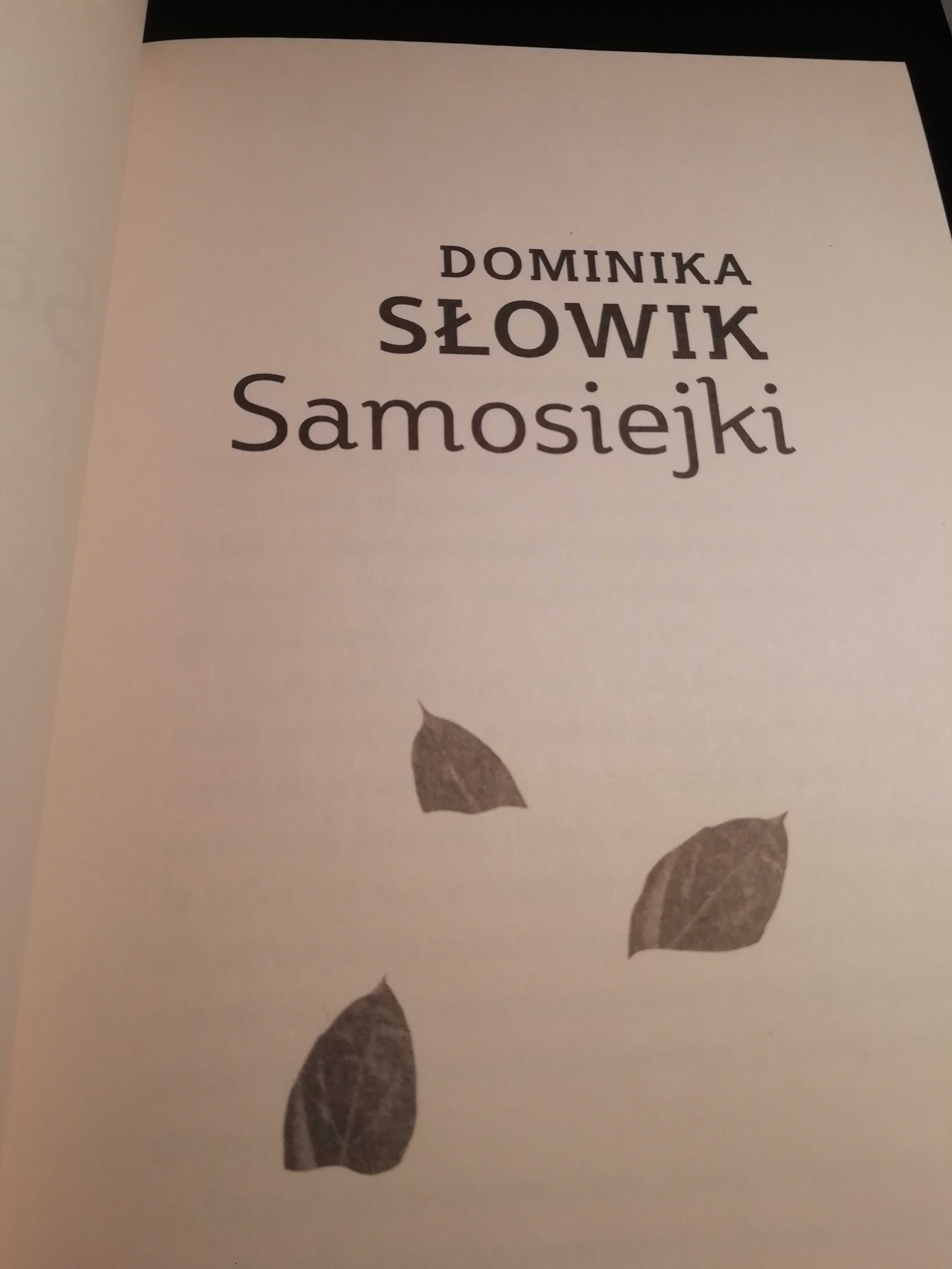 Samosiejki - Dominika Słowik.