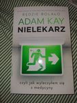 Adam Kay Nielekarz czyli jak wyleczyłem się z medycyny